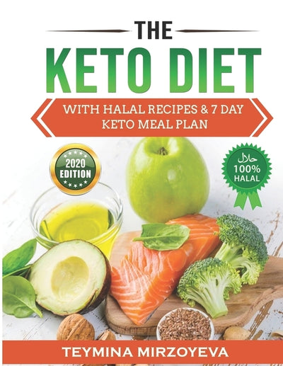 The KETO Diet: With HALAL Recipes & 7 Day KETO Meal Plan by Suleimanov, Mame Alan