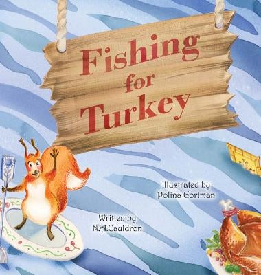 Fishing for Turkey by Cauldron, N. a.