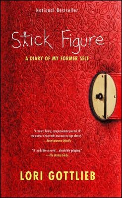 Stick Figure: A Diary of My Former Self by Gottlieb, Lori