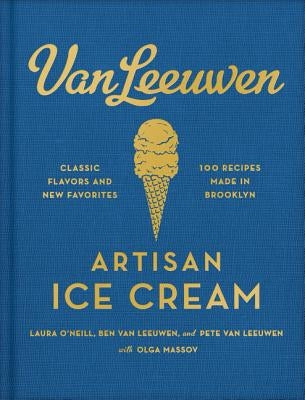 Van Leeuwen Artisan Ice Cream by O'Neill, Laura