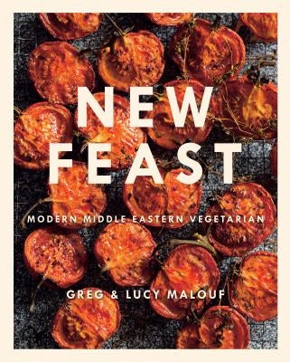 New Feast: Modern Middle Eastern Vegetarian by Malouf, Lucy