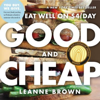 Good and Cheap: Eat Well on $4/Day by Brown, Leanne