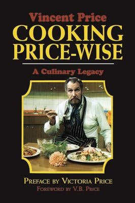 Cooking Price-Wise: A Culinary Legacy by Price, Vincent