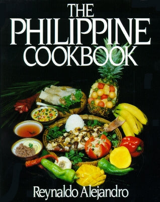 The Philippine Cookbook by Alejandro, Reynaldo