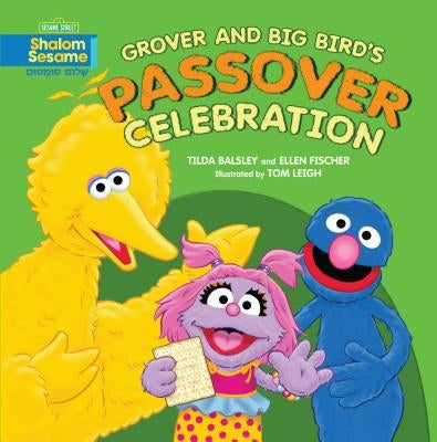 Grover and Big Bird's Passover Celebration by Fischer, Ellen