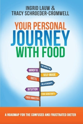 Your Personal Journey with Food by Schroeder-Cromwell, Tracy