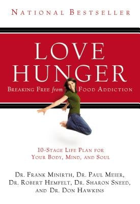 Love Hunger by Minirth, Frank