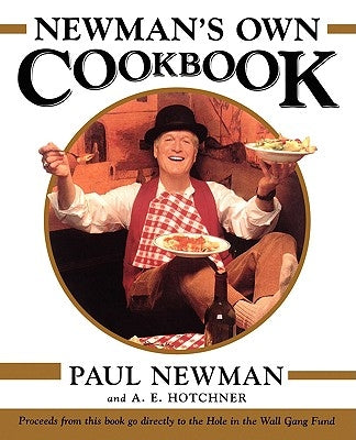 Newman's Own Cookbook by Hotchner, A. E.