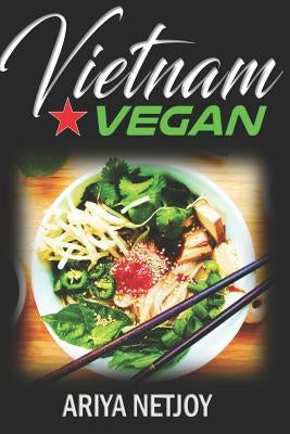 Vietnam Vegan by Netjoy, Ariya