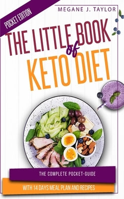 The Little Book of Keto Diet by Taylor, Megane J.