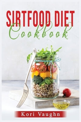 &#1029;&#1110;rtf&#1086;&#1086;d D&#1110;&#1077;t Cookbook: The Complete Guide to Activate your Skinny Gene. L&#1077;&#1072;rn how L&#1086;&#1109;&#10 by Vaughn, Kori