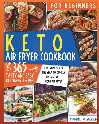 Keto air Fryer Cookbook for Beginners by Frytzgerald, Christine