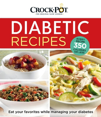 Crock-Pot Diabetic Recipes by Publications International Ltd