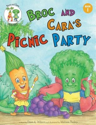 Broc and Cara's Picnic Party by Bailey, Melissa