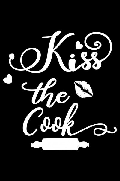 Kiss The Cook: 100 Pages 6'' x 9'' Recipe Log Book Tracker - Best Gift For Cooking Lover by Journal, Recipe