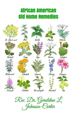 African American Old Home Remedies by Gurley, Delano