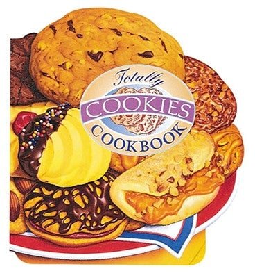 Totally Cookies Cookbook by Siegel, Helene