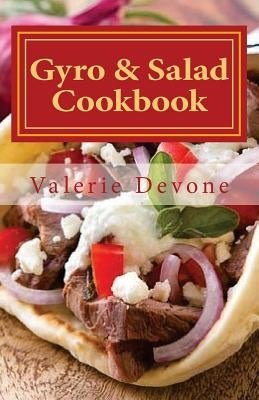 Gyro & Salad Cookbook by Devone, Valerie