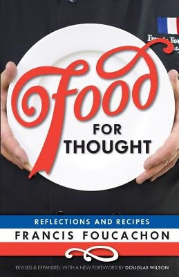 Food for Thought: Reflections and Recipes by Foucachon, Francis