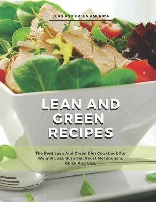 Lean and Green Recipes by Lean and Green, America