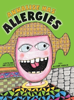 Annalise Has Allergies by Dawson-Whisker, Liza