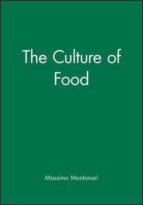 The Culture of Food: 1154 - 1258 by Montanari, Massimo