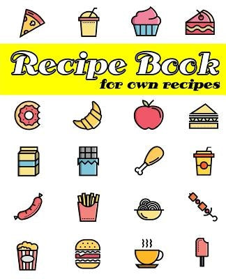 Recipe Book for Own Recipes by Clarke, R. J.