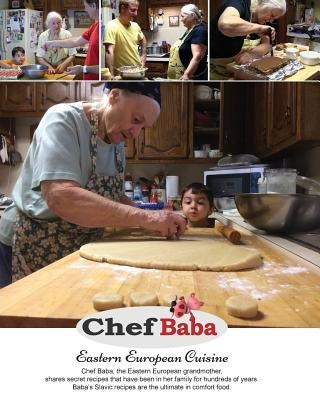 Chef Baba Cookbook: Eastern European Cuisine by Perge, Miroslava
