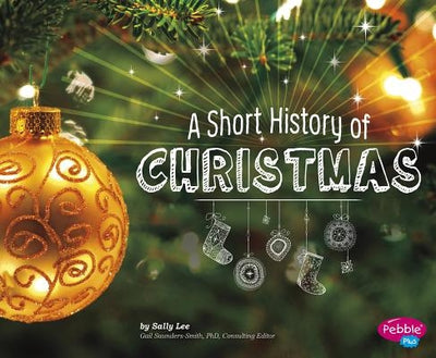A Short History of Christmas by Lee, Sally