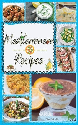 Mediterranean Recipes by Hall, Elena Sofia