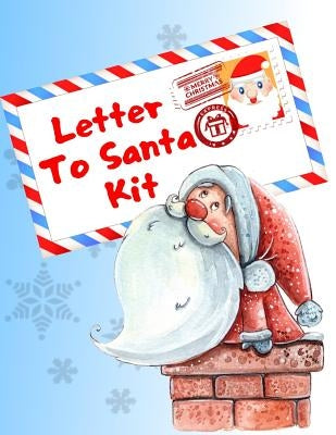 Letter To Santa Kit: Write A Letter To Santa Claus, Coloring And Sticker Pages by Books, Cyberhutt West