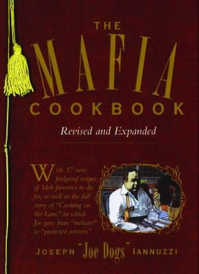 The Mafia Cookbook: Revised and Expanded by Iannuzzi, Joseph