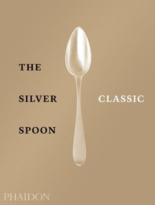 The Silver Spoon Classic by The Silver Spoon Kitchen