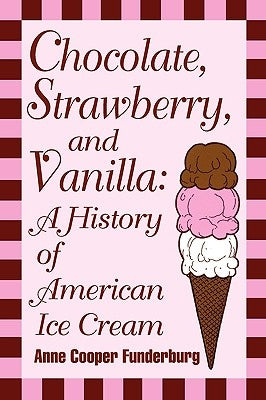 Chocolate, Strawberry, and Vanilla by Funderburg, Anne Cooper