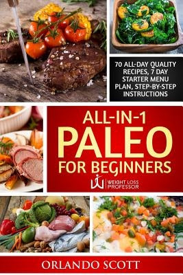 All In 1 Paleo For Beginners by Professor, W. L.