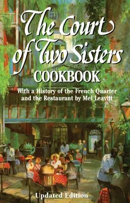 The Court of Two Sisters Cookbook by Fein, III Joseph