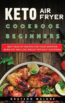 Ketogenic Chaffle Recipes And Cookbook: The Essential Chaffles Cookbook For Fat Burning, Weight Loss And Metabolism Boost by Ray, Juliet