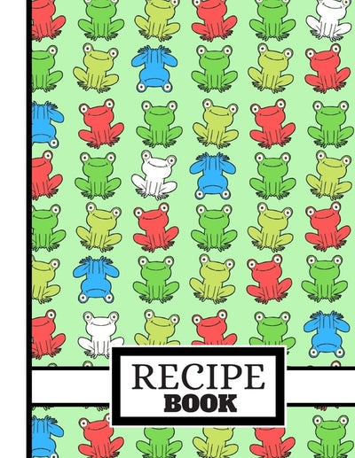 (recipe Book): Happy Frogs Pattern Cookery Gift: Frog Recipe Book for Kids, Children, Boys, Girls, Classroom by Press, Blue Havana