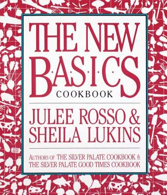 The New Basics Cookbook by Lukins, Sheila