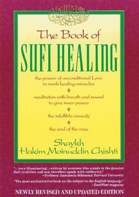 The Book of Sufi Healing by Chishti, Hakim G. M.