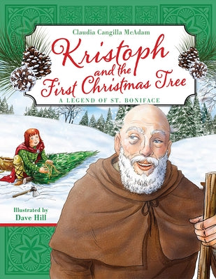 Kristoph and the First Christmas Tree by McAdam, Claudia Cangilla