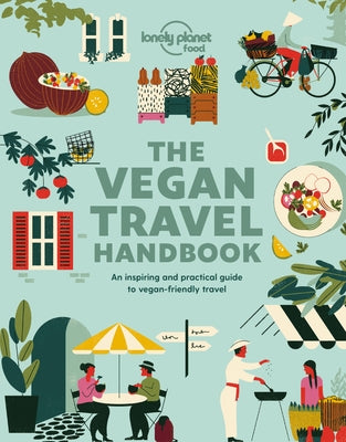 Vegan Travel Handbook 1 by Food, Lonely Planet