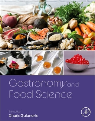 Gastronomy and Food Science by Galanakis, Charis M.