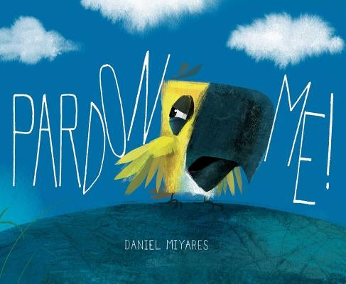 Pardon Me! by Miyares, Daniel