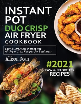 Instant Pot Duo Crisp Air Fryer Cookbook 