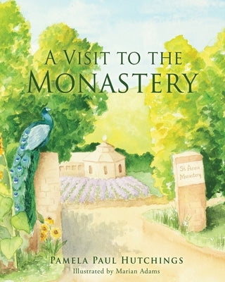 A Visit to the Monastery by Hutchings, Pamela Paul