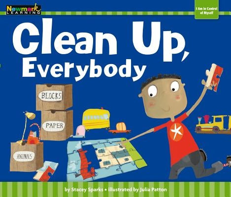 Clean Up, Everybody Shared Reading Book by Sprks, Stacey