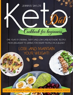 Keto Diet Cookbook for Beginners by Taylor, Jennifer