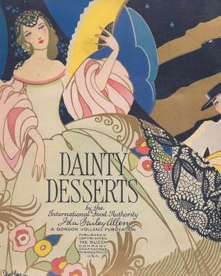 Dainty Desserts by Vintage Home Arts Reprint, A.