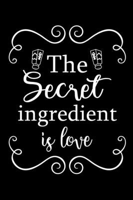 The Secret Ingredient is Love by Paperland